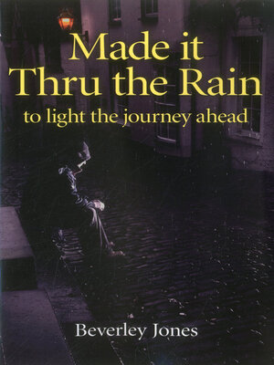 cover image of Made it Thru the Rain